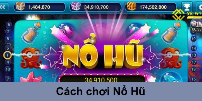 cách chơi nổ hũ
