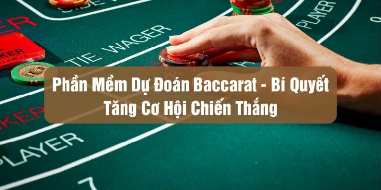app dự đoán baccarat