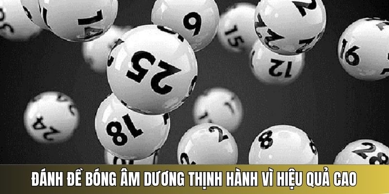 bóng âm dương lô đề là gì