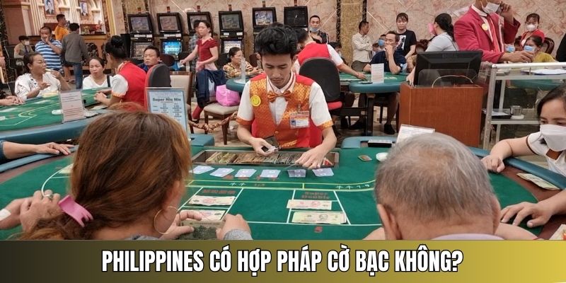 cờ bạc ở philippines có hợp pháp không