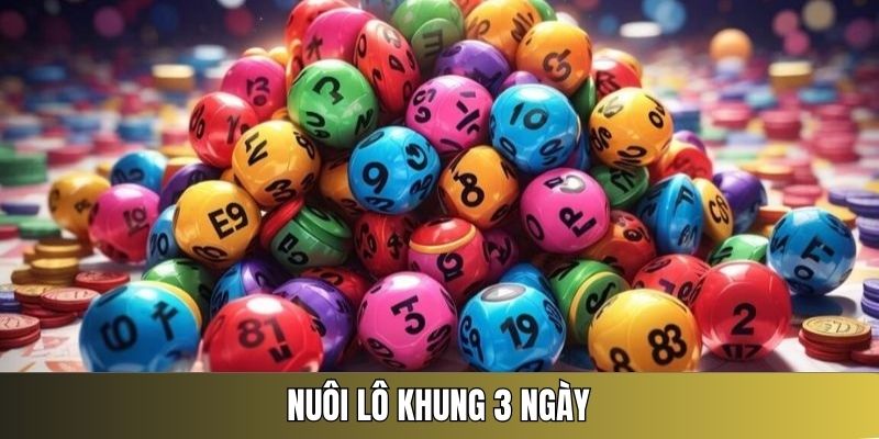 đánh lô khung 3 ngày